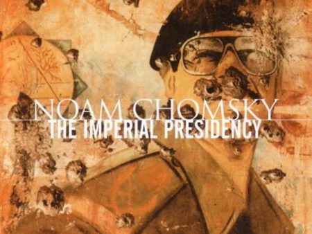 Noam Chomsky - Imperial Presidency Sovereign - CD Online